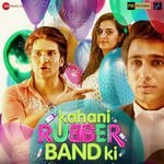 Kahani Rubberband Ki - Geet Sagar Song Download